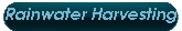 Rainwater Harvesting